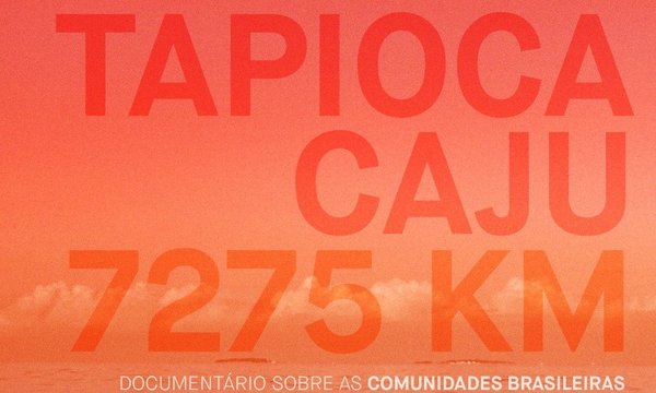documentario_tapioca_caju